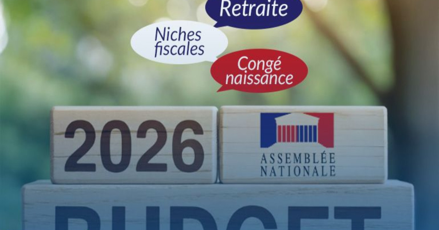 Budget 2026 : retraites, congé naissance, chômage