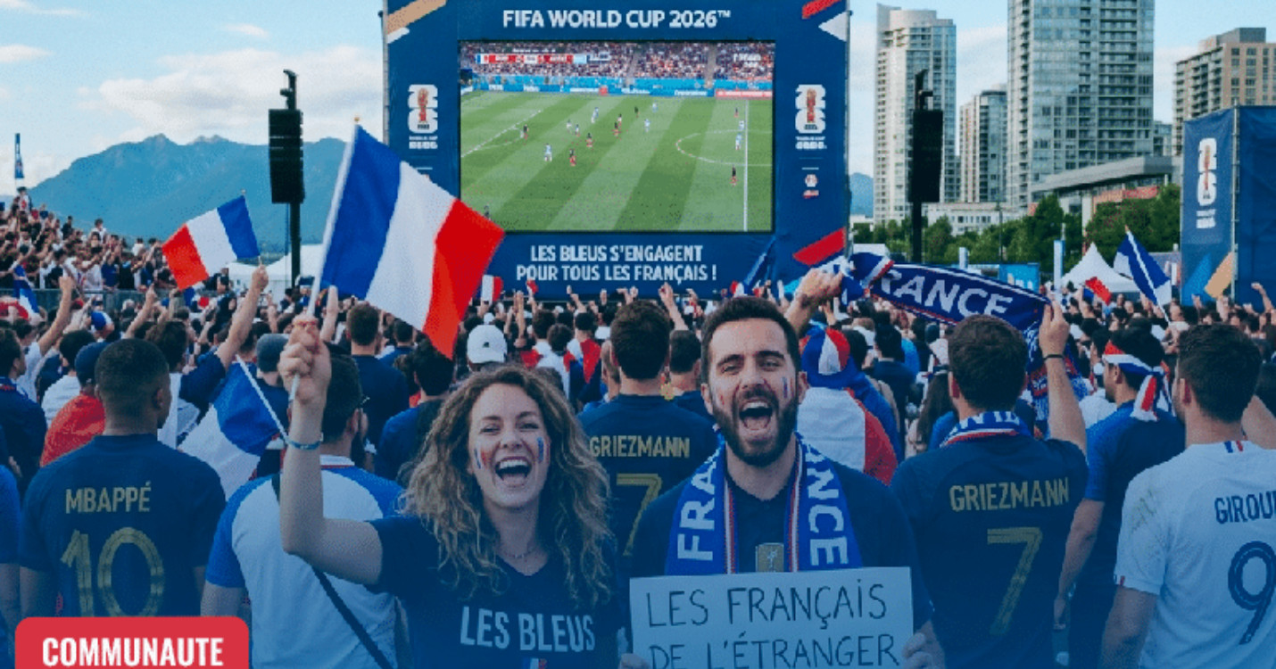La Coupe du Monde 2026 et les Français de l’étranger